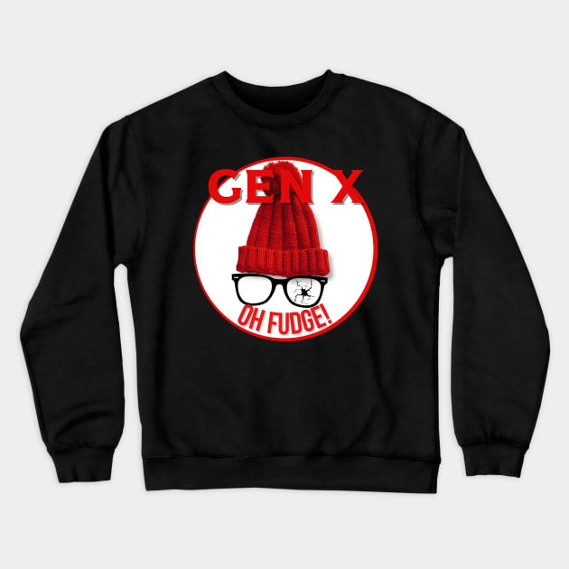 GEN X Oh Fudge Crewneck Sweatshirt by Queen of the Minivan